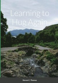 bokomslag Learning to Hug Again