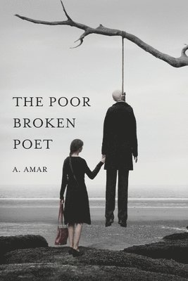 bokomslag Poor Broken Poet