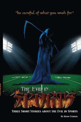 Ronn Turner - Evil in Sports, Häftad