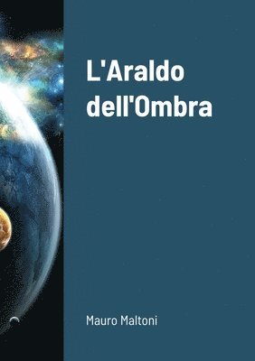 bokomslag L'Araldo dell'Ombra