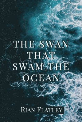 The Swan That Swam the Ocean 1