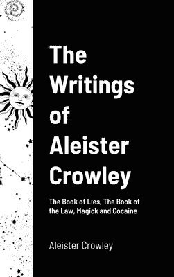 The Writings of Aleister Crowley 1