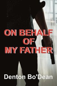 bokomslag On Behalf of My Father