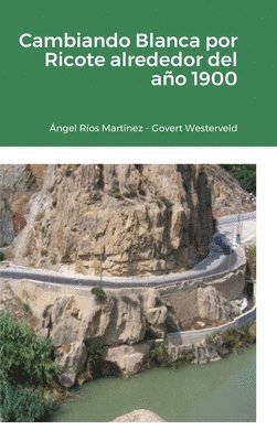 Cambiando Blanca por Ricote alrededor del año 1900 1