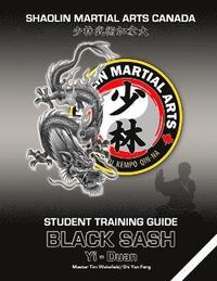 bokomslag Shaolin Martial Arts Canada- Black Sash 1st Duan Guide