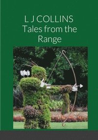 bokomslag Tales from the Range