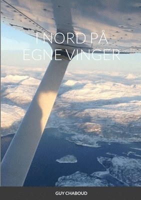 bokomslag I Nord På Egne Vinger