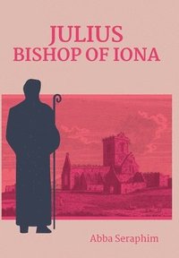 bokomslag Julius, Bishop of Iona