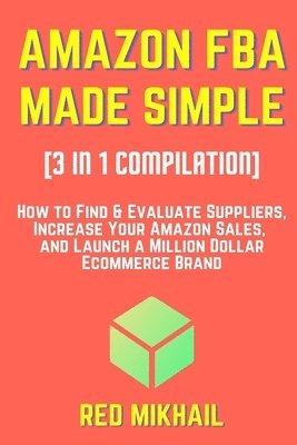 bokomslag AMAZON FBA MADE SIMPLE [3 in 1 Compilation]