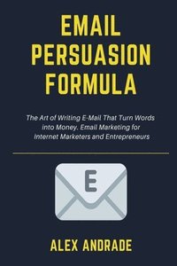 bokomslag E-Mail Persuasion Formula