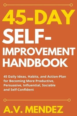 bokomslag 45 Day Self-Improvement Handbook