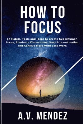 How to Focus 1