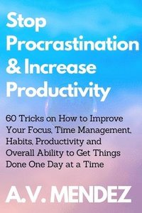 bokomslag Stop Procrastination & Increase Productivity