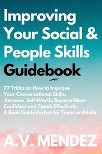 bokomslag Improving Your Social & People Skills Guidebook