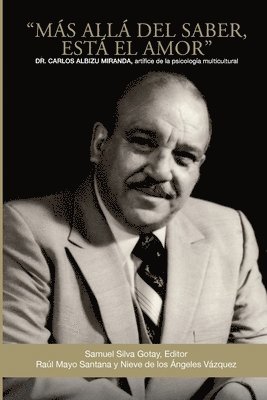 Samuel Silva Gotay, Raul Mayo Santana, Nieve de Los Ángeles Vázquez, Nieve de los Ángeles Vázquez - Más Allá del Saber Está El Amor, Häftad