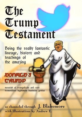 J Blakemore, J. Blakemore, Warren Davis - Trump Testament, Häftad