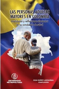 bokomslag Las Personas Adultas Mayores En Colombia