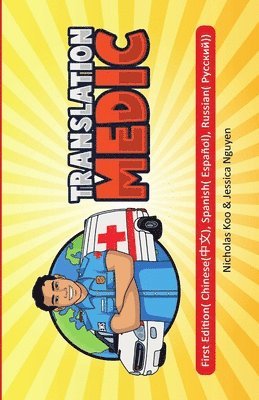 Nicholas Koo, Jessica Nguyen - Translation Medic, Häftad