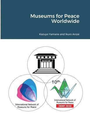 bokomslag Museums for Peace Worldwide