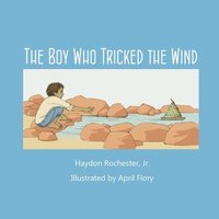 bokomslag The Boy Who Tricked the Wind
