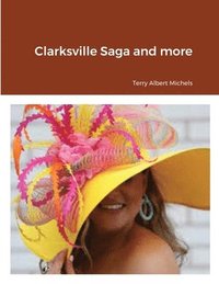 bokomslag Clarksville Saga and more