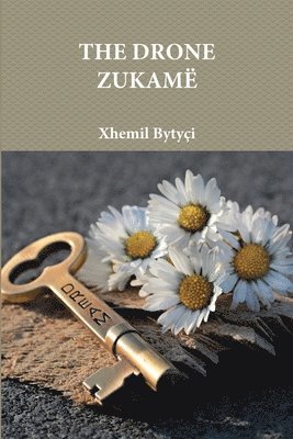 bokomslag Xhemil Bytyi - THE DRONE ZUKAM