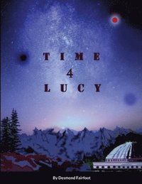 bokomslag Time 4 Lucy