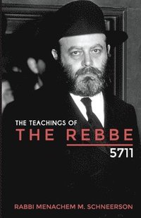 bokomslag The Teachings of The Rebbe - 5711
