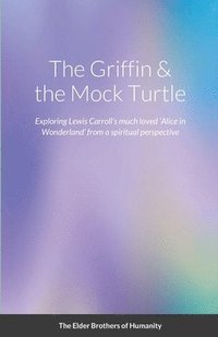 bokomslag Griffin & the Mock Turtle