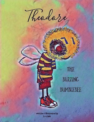 Theodore The Buzzing Bumblebee