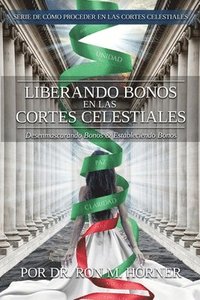 bokomslag Liberando Bonos en las Cortes Celestiales