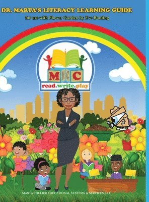 bokomslag Dr. Marta's Literacy Learning Guide For Use With Flower Garden By Eve Bunting