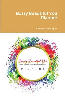 bokomslag Bossy Beautiful You Planner