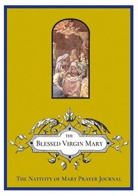 bokomslag The Nativity of Mary Prayer Journal