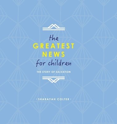 bokomslag Greatest News for Children