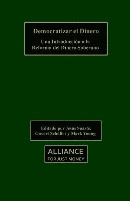 Jesus Suaste Cherizola, Govert Schuller, Mark Young - Democratizing Money, Häftad