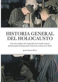bokomslag Historia General del Holocausto