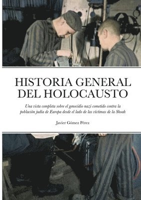 Historia General del Holocausto 1