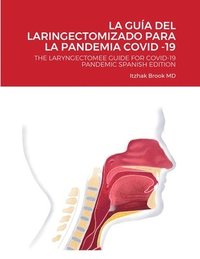 bokomslag La Gua del Laringectomizado Para La Pandemia Covid -19
