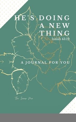 Sherice Shettlewood - He's doing a new thing, Inbunden