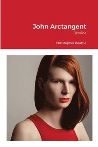 bokomslag John Arctangent - Jessica