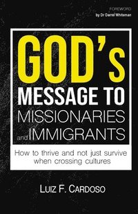 bokomslag God's Message to Missionaries and Immigrants