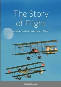 bokomslag The Story of Flight