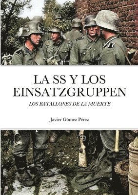 SS Y Los Einsatzgruppen