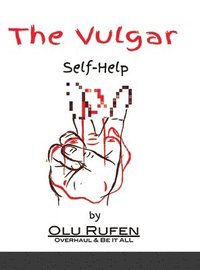 bokomslag The Vulgar Self-Help Book