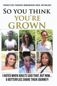 bokomslag "So you think your grown?"