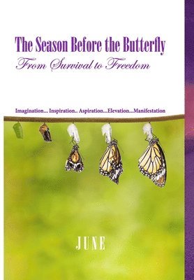 The Season Before the Butterfly 1