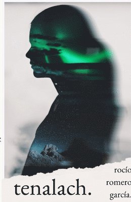 Rocío Romero García, Rocío - tenalach, Häftad