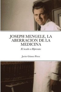 bokomslag Joseph Mengele, La Aberracion de la Medicina