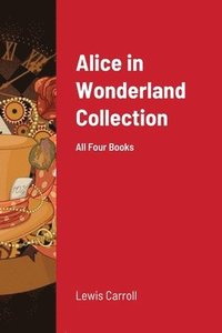 bokomslag Alice in Wonderland Collection